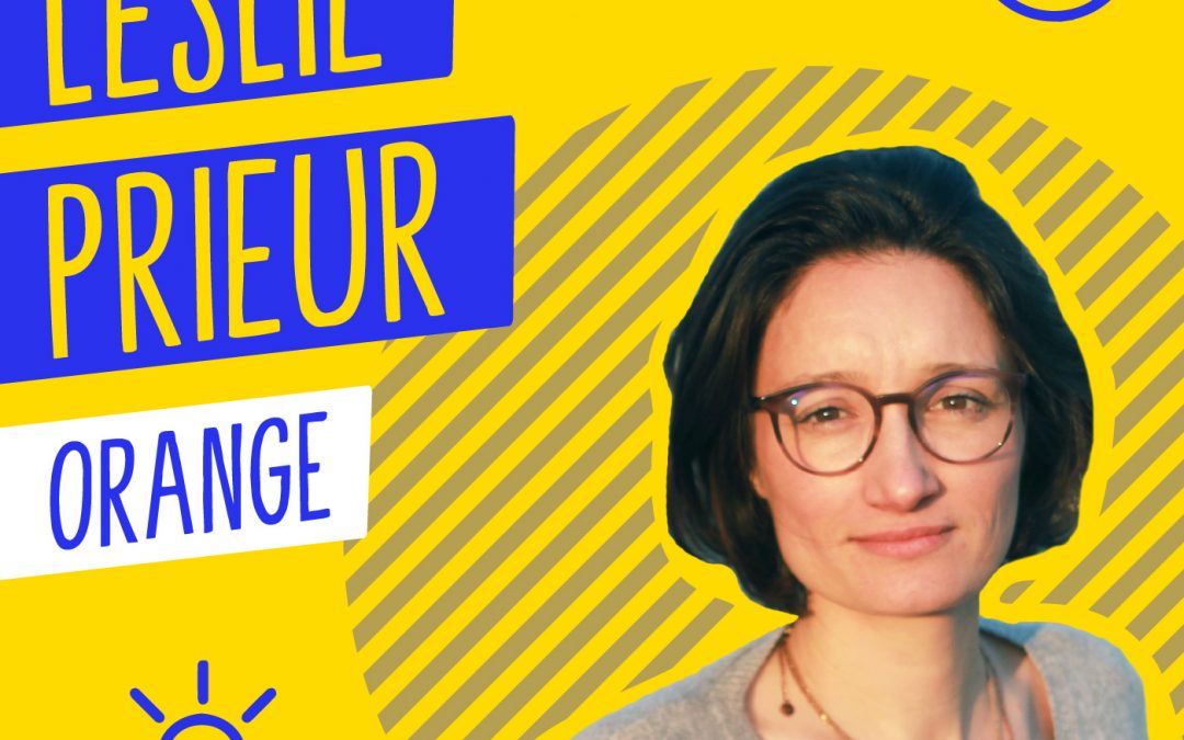 Podcast Matin, midi et soir – Leslie Prieur, Orange