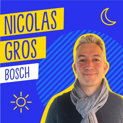 Podcast Matin, midi et soir – Nicolas Gros, Bosch